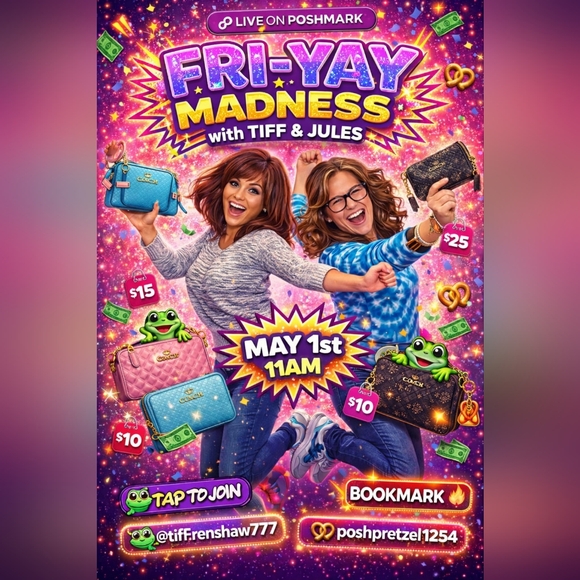 Coach Handbags - tiffrenshaw777 & poshpretzel1234 Will Be Together Live May 1st 11am CST